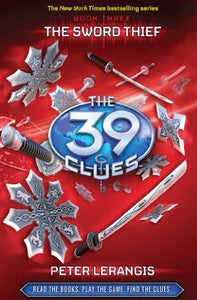 The 39 Clues: The sword thief