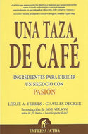 Una taza de café: Ingredientes para dirigir un negocio con pasión