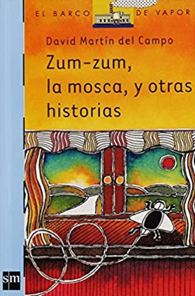 Zum-zum, la mosca, y otras historias